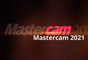 Mastercam 2021 来了！快来看看它有哪些亮点功能